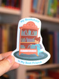 "My Bookshelf Is My Best Friend" Sticker