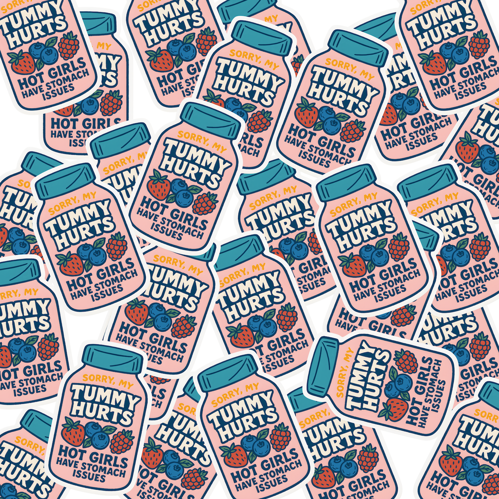 Sorry My Tummy Hurts, Hot Girls Have Stomach Issues Decal
