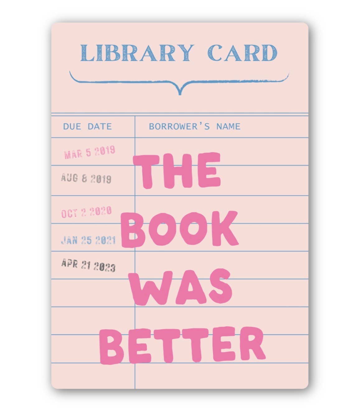 The Book Was Better Library Card Sticker, Reader Decal Gift